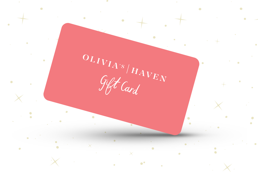 Gift Card - Olivia's Haven - Gift Card