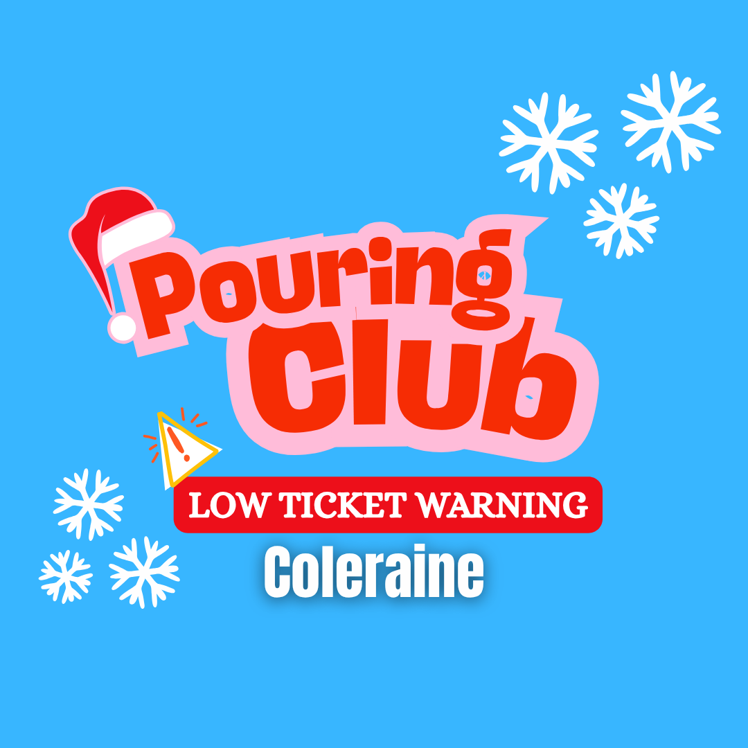 December Pouring Club - Friday 11th December - 6pm - 8pm | Coleraine