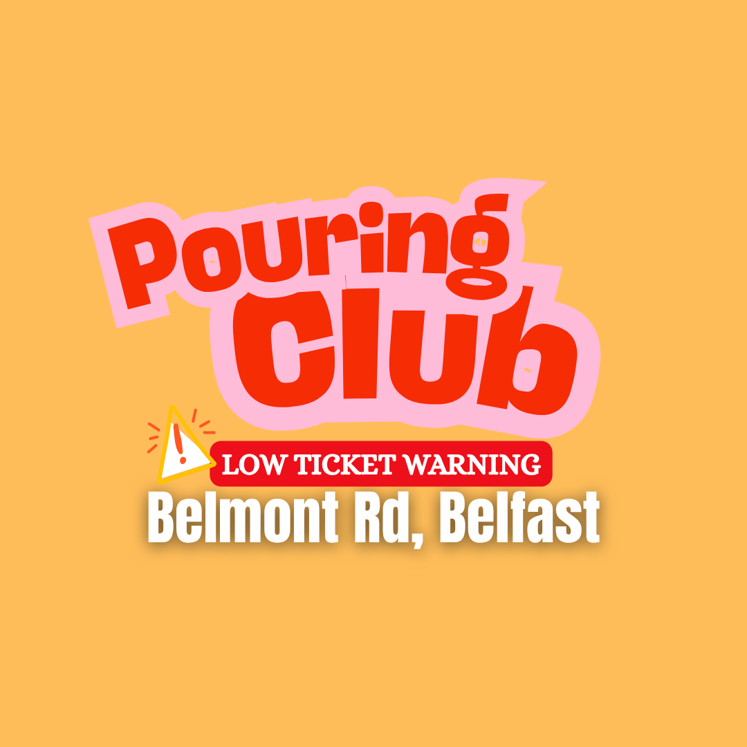 August Pouring Club - Thursday 20th August - 7pm - 9pm | Belmont Road