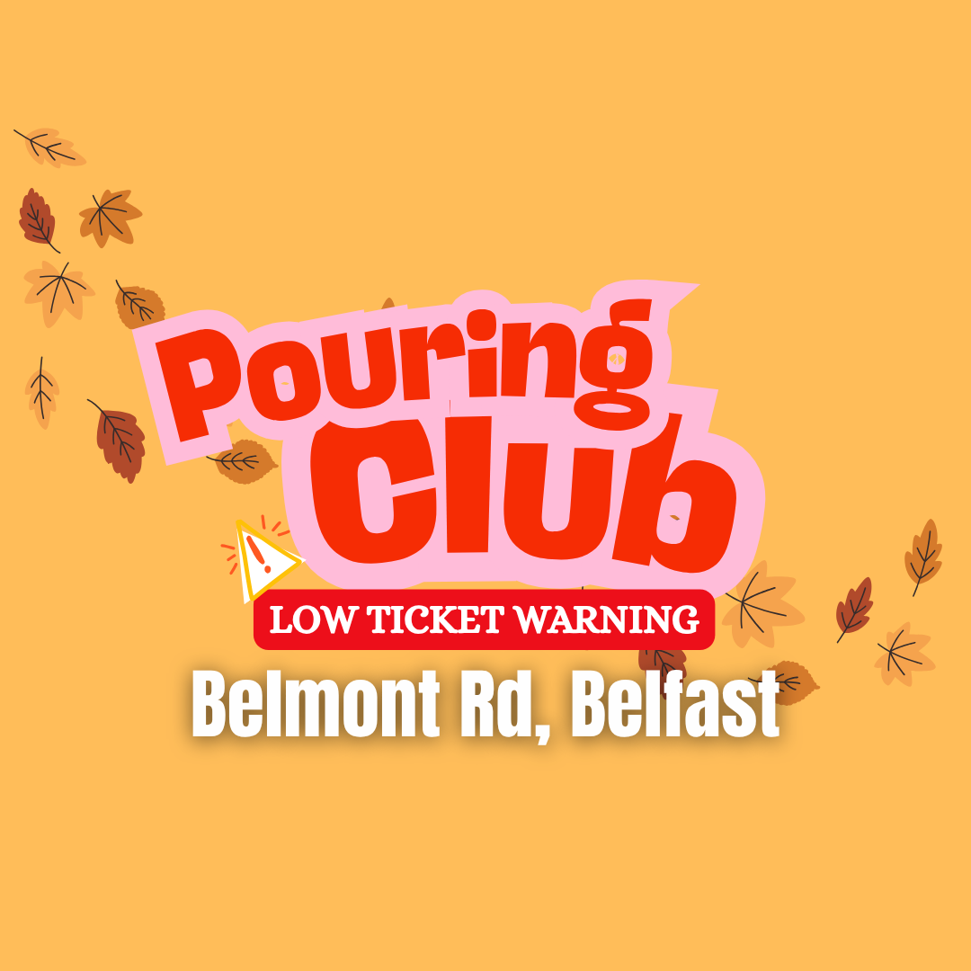 September Pouring Club - Thursday 24th September - 7pm - 9pm | Belmont Road
