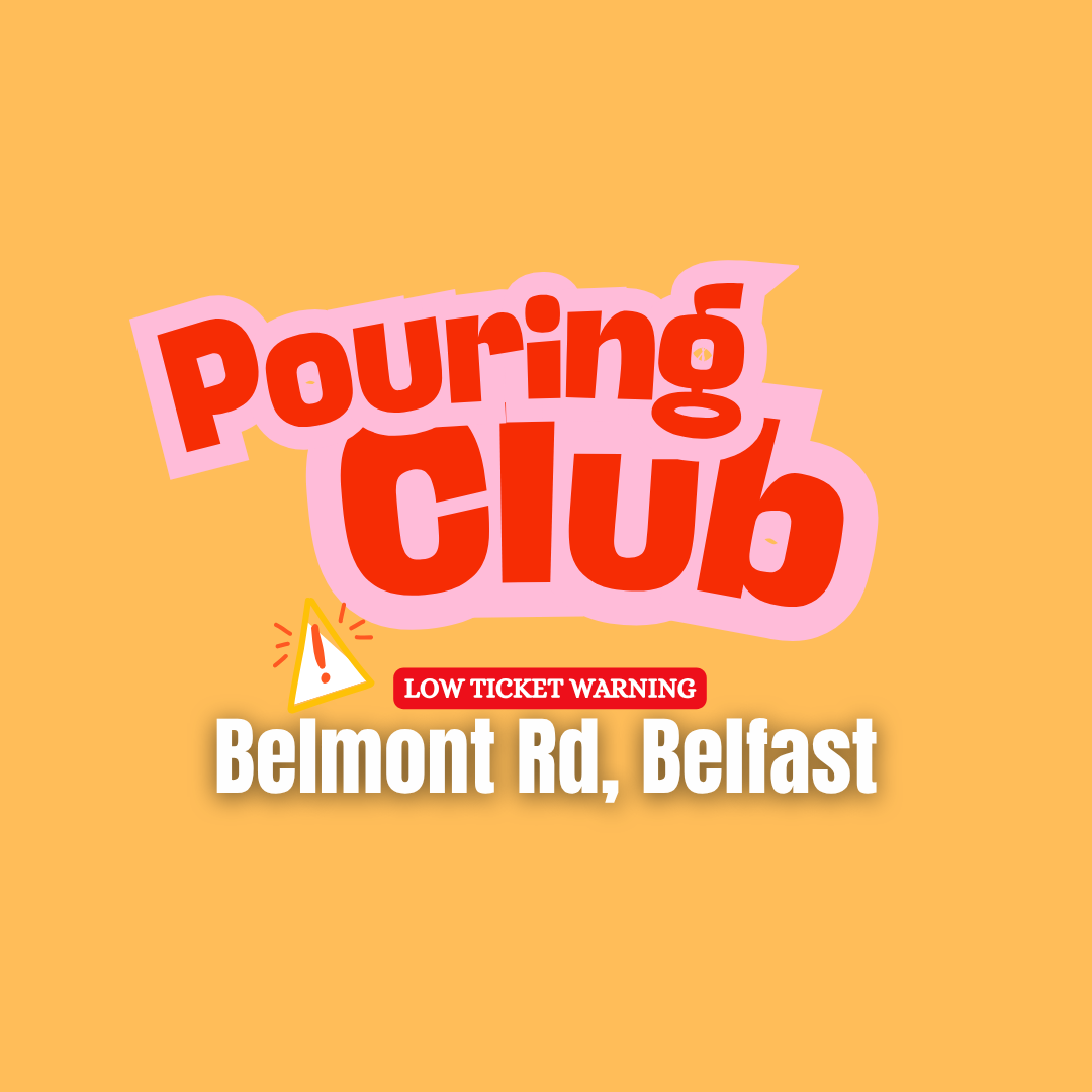 August Pouring Club - Thursday 20th August - 7pm - 9pm | Belmont Road