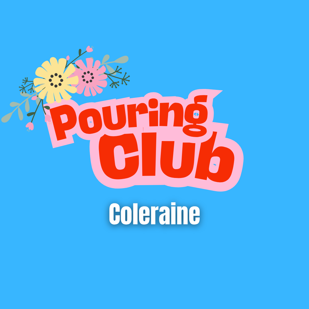 March Pouring Club - Friday 19th March - 6pm - 8pm | Coleraine